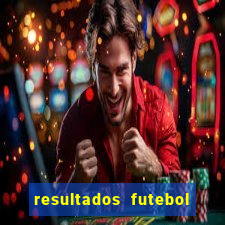 resultados futebol ao vivo bet365