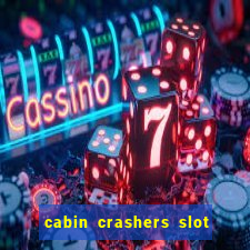 cabin crashers slot free play