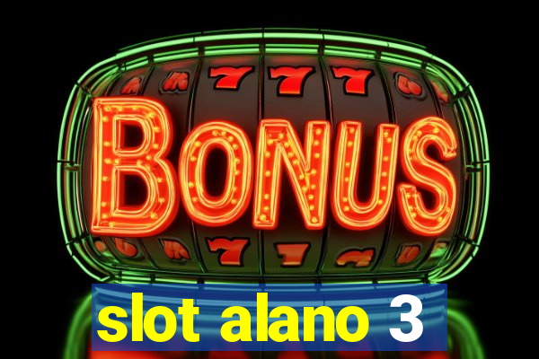 slot alano 3