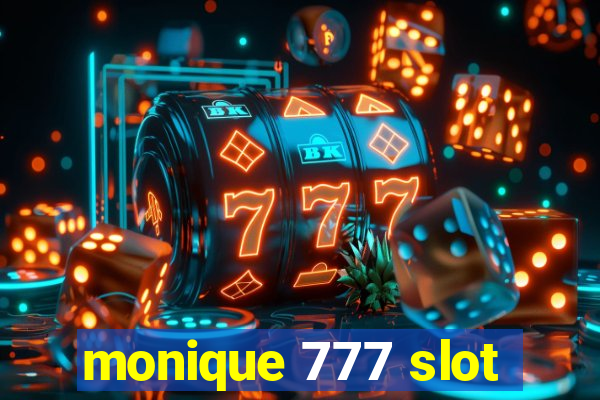 monique 777 slot