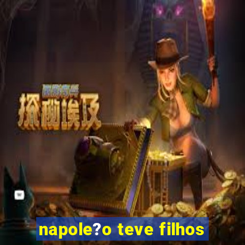 napole?o teve filhos