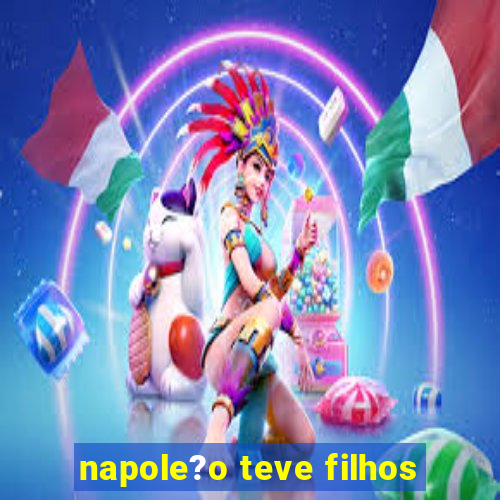 napole?o teve filhos