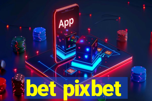 bet pixbet