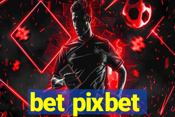 bet pixbet