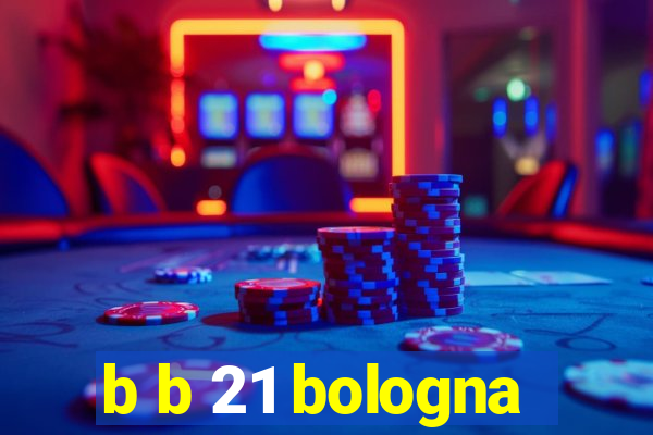 b b 21 bologna