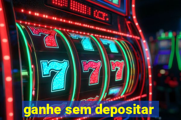 ganhe sem depositar