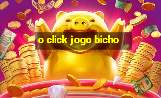 o click jogo bicho