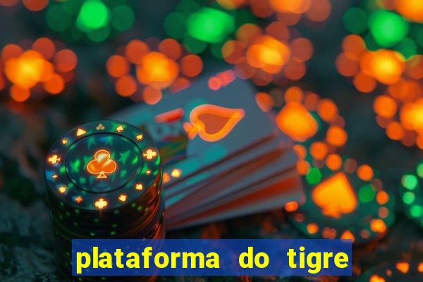 plataforma do tigre de 1 real