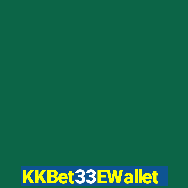 KKBet33EWallet