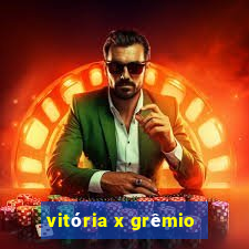 vitória x grêmio