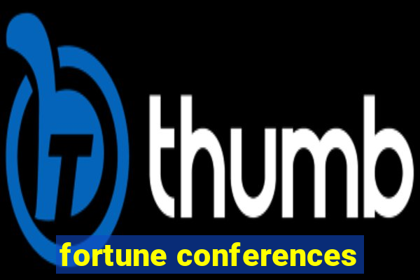 fortune conferences