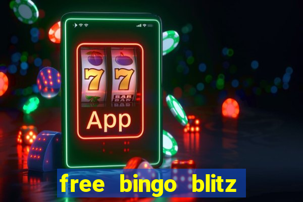 free bingo blitz credits 2022