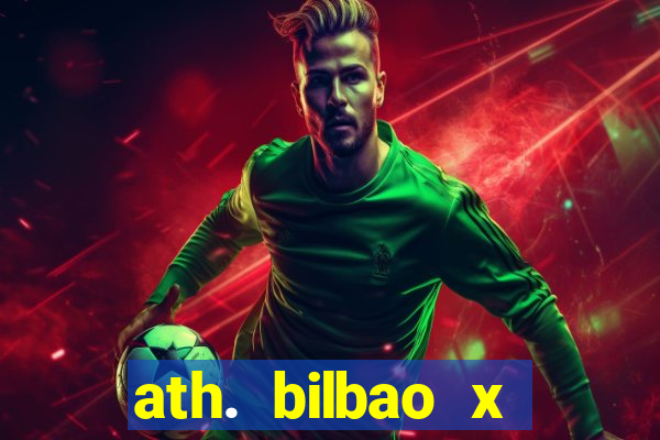 ath. bilbao x atlético madrid