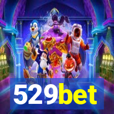 529bet