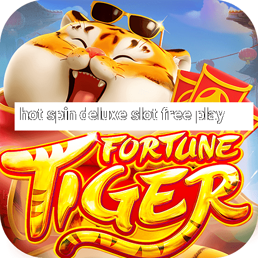 hot spin deluxe slot free play