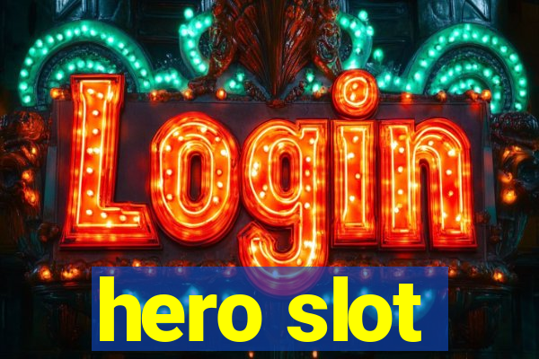 hero slot