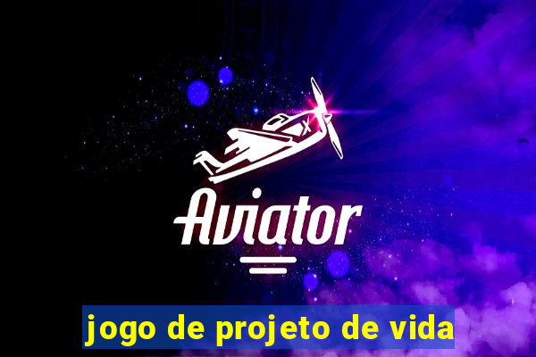 jogo de projeto de vida