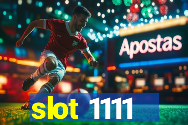 slot 1111