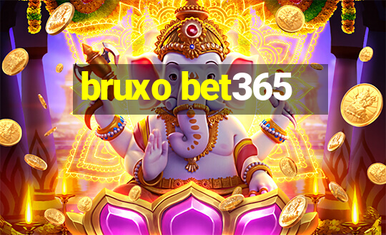 bruxo bet365