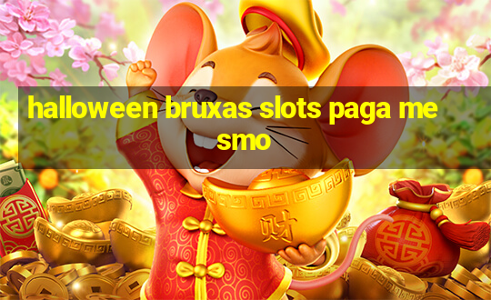 halloween bruxas slots paga mesmo