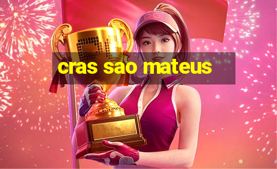 cras sao mateus