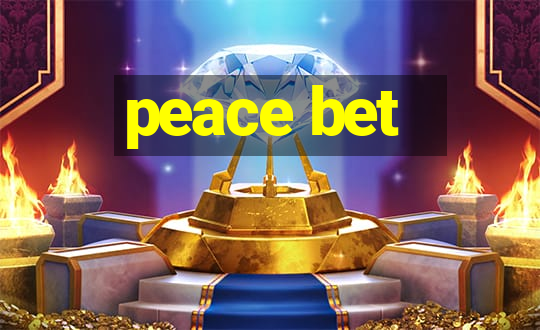 peace bet