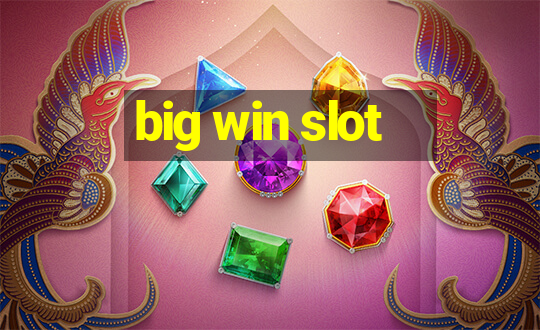 big win slot