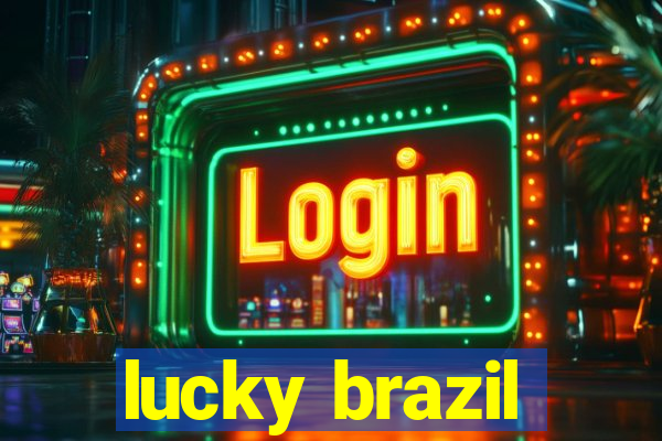 lucky brazil