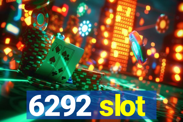 6292 slot