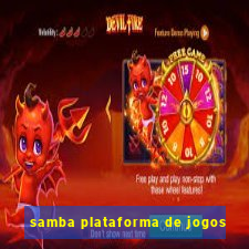 samba plataforma de jogos