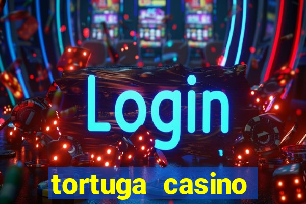 tortuga casino bonus sans dép?t