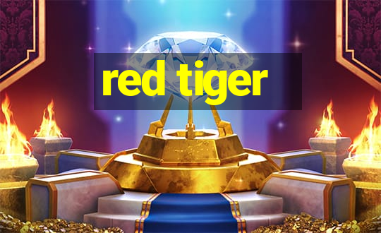 red tiger