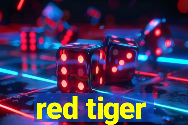 red tiger