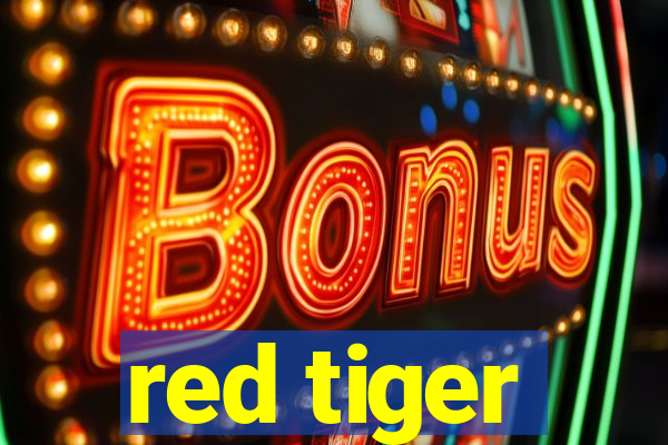 red tiger