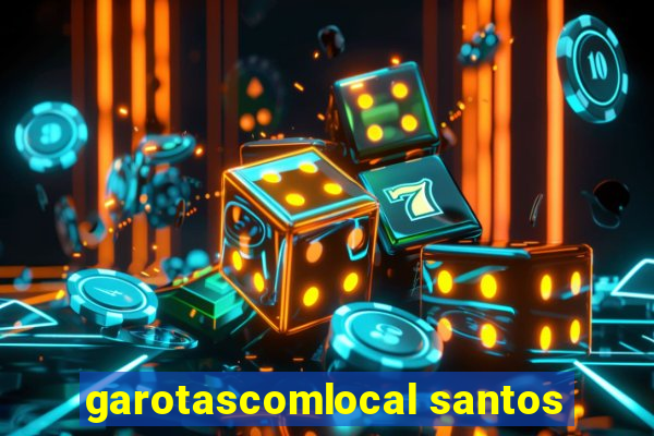 garotascomlocal santos