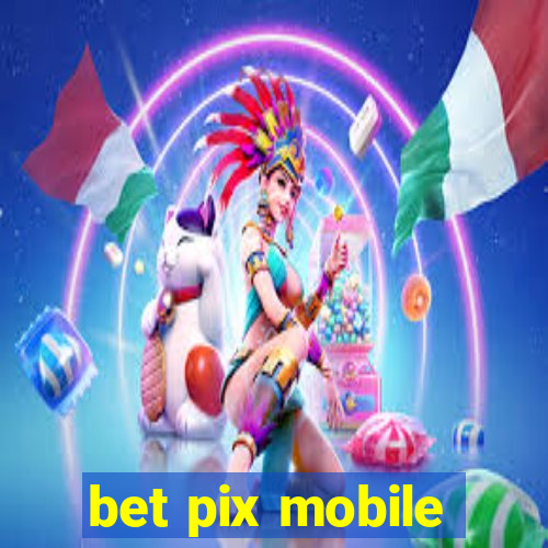 bet pix mobile