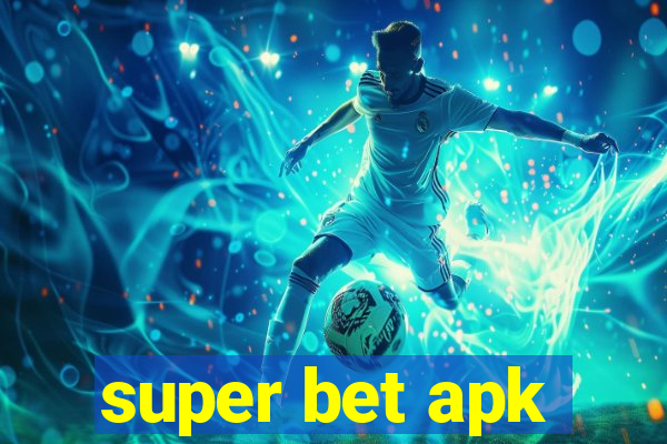 super bet apk