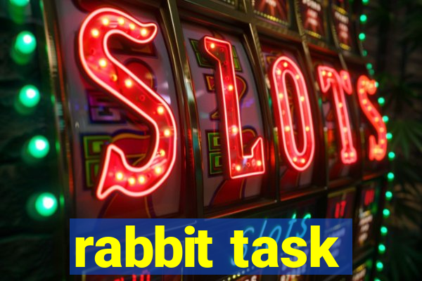 rabbit task