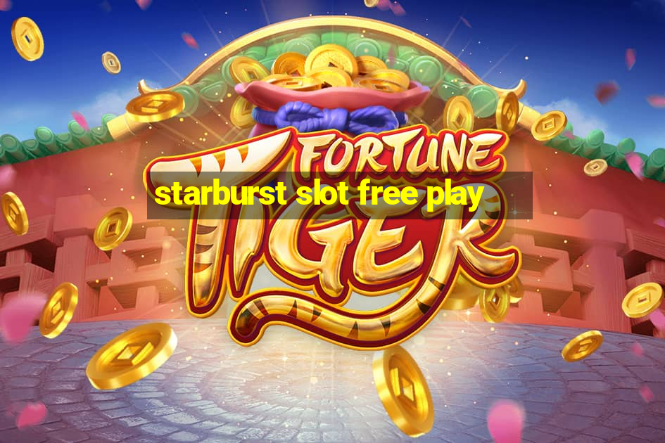 starburst slot free play