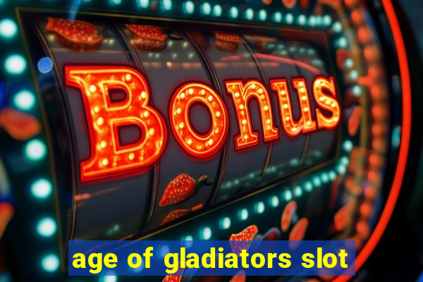 age of gladiators slot