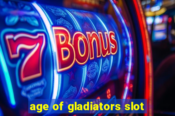 age of gladiators slot