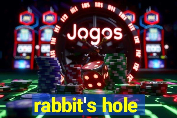 rabbit's hole