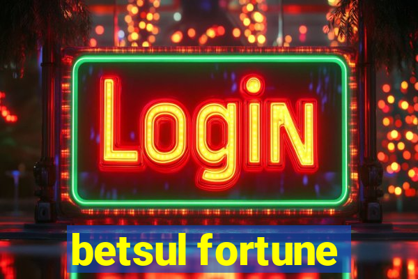 betsul fortune