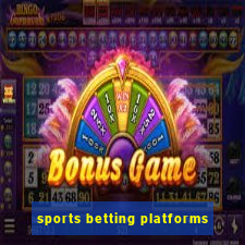 sports betting platforms