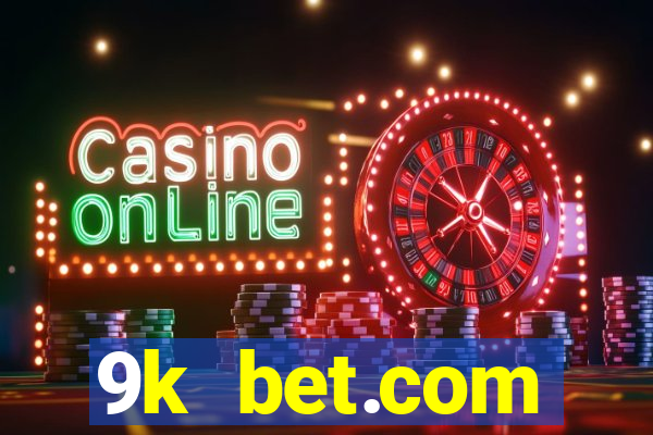 9k bet.com registrar login