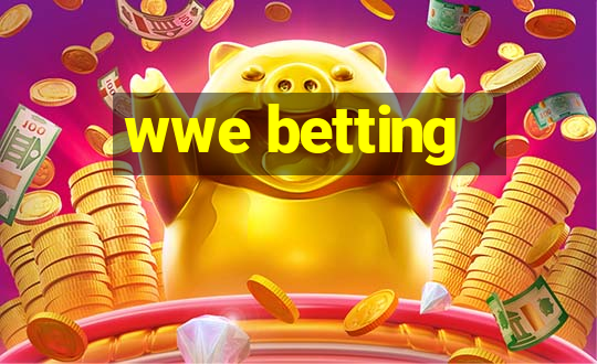 wwe betting