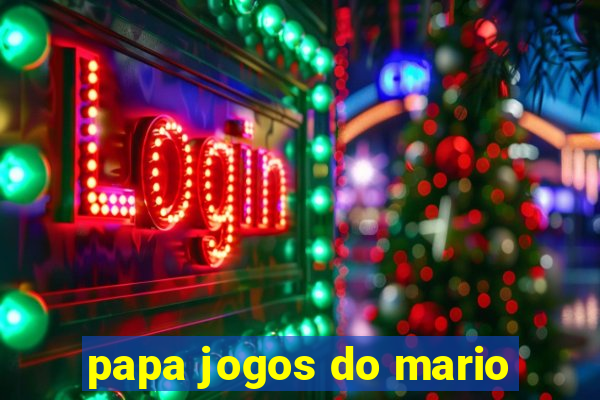 papa jogos do mario