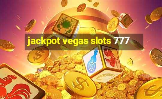 jackpot vegas slots 777