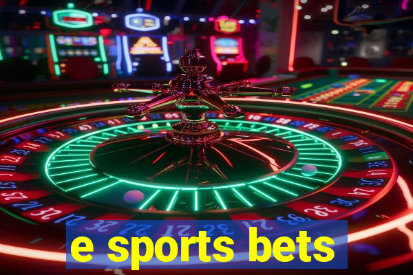 e sports bets