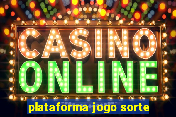 plataforma jogo sorte